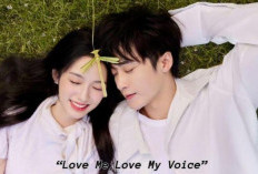 Bibit Buaya Mulai Muncul! Nonton Love Me, Love My Voice (2023) Episode 19 Subtitle Indonesia yang Bikin Saling