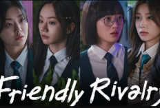Nonton Drama Friendly Rivalry (2025) Full Episode 1-16 Sub Indonesia, Persaingan Sengit Antar Murid SMA