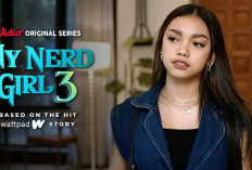 Nonton My Nerd Girl Season 3 Episode 3-4, Rea Gabung Sama Keluarga Dante! Tonton Disini