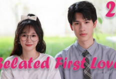 Sinopsis Drama China Belated First Love (2023), Kisah Cinta Viral yang Bikin Baper Maksimal