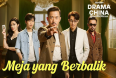 Link Nonton Drama Meja yang Berbalik (2025) Full Episode Subtitle Indonesia, Dibalik Perjuangan Sang Ayah untuk Anaknya!