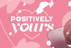 Une Histoire D'amour Compliquée ! Où lire Manhwa Positively Yours Chapitre Completo en Scan FR