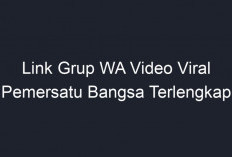 Kumpulan Link Grup WA Video Viral Belum Penuh Terbaru 2024, Terlengkap Banyak Pilihan Koleksi!