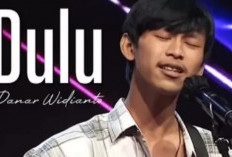 Chord Lagu Dulu - Danar Wijayanto Lengkap dengan Liriknya, Menggebrak Panggung X Factor Indonesia!