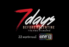 Sinopsis Drama Thailand 7 Days Before Valentine (2023), Pencarian Cinta yang Bikin Hati Tersiksa