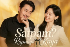 Link Nonton Satpam Rupanya Kaya Raya Sub Indo Full Episode Kisah Emosional Ayah dan Anak yang Bikin Banjir Air Mata