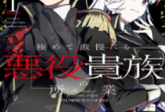 Sinopsis dan Link Baca Manga Kiwamete Goumantaru Akuyaku Kizoku no Shogyou Full Chapter Bahasa Indonesia, Reinkarnasi Jadi Bangsawan Jahat