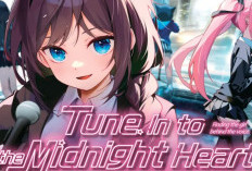 Link Baca Manga Tune In to the Midnight Heart Bahasa Indonesia Full Episode GRATIS, Ikuti Siaran Midnight Heart