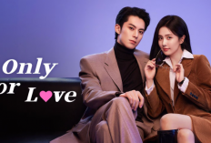 Dylan Wang Jadi CEO Muda di Series China Terbaru, Begini Sinopsis Only for Love (2023) yang Dibintanginya Bareng Bai Lu