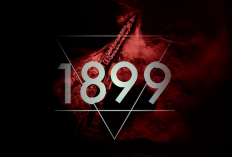 Bikin Penggemar Lemas, Series Kontroversi 1899 Tak Dapatkan Lanjutan Season 2, Ada Apa?