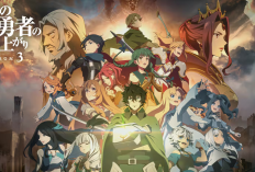 Sinopsis Anime Tate no Yuusha no Nariagari Season 3 (2023) dan Link Nonton Full Eps 1-12, Tonton dan Saksikan di Situs Legal Ini!