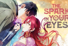Benci Jadi Cinta! Sinopsis dan Baca Manhwa The Spark in Your Eyes Full Bahasa Indonesia, Seroang Tabib yang Harus Merawat Penguasa Kastil