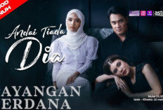 Link Nonton Drama Malaysia Andai Tiada Dia Full Episode Sub Indo, Berikut Sinopsis dan Judul Lainnya!
